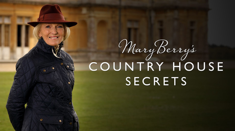 Mary Berry's Country House Secrets